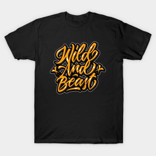 Wild and beast T-Shirt